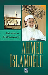 Hatıralar ve Mülahazalar 1