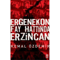 Ergenekon Fay Hattında Erzincan