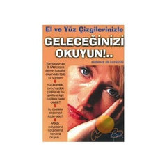 El ve Yüz Çizgilerinizle Geleceğinizi Okuyun!..