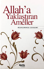 Allah'a Yaklaştıran Ameller