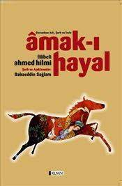 Amak-ı Hayal Osmanlıca Aslı Şerh ve İzahı