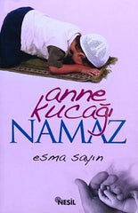 Anne Kucağı Namaz