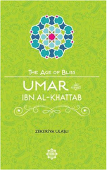 Umar ibn Al-Khattab The Age of Bliss (9+)