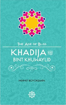 Khadija Bint Khuwaylid, The Age of Bliss