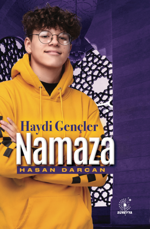 Haydi gencler namaza