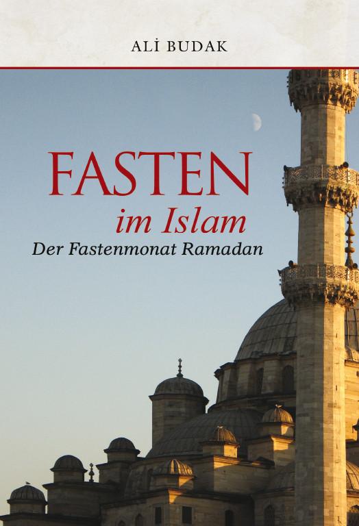 Fasten im Islam & Der Fastenmonat Ramadan