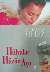 Hülyalar hüzün açtı