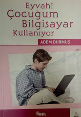 Eyvah! Çocuğum Bilgisayar Kullanıyor