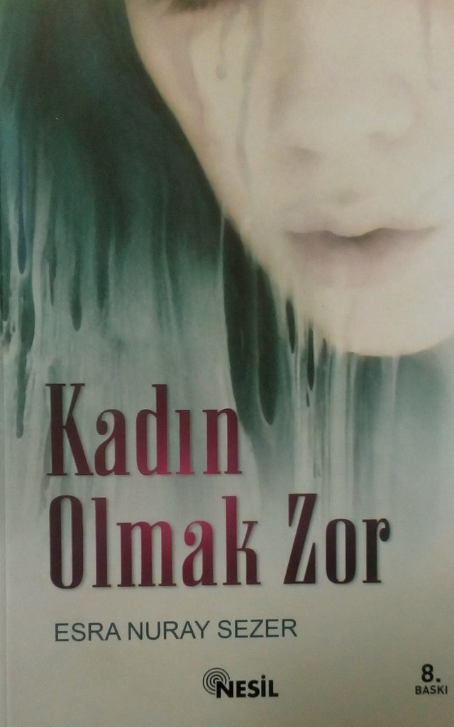 Kadın Olmak Zor