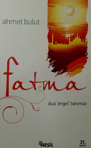 Dua Engel Tanımaz - Fatma