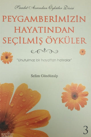 Peygamberimizin Hayatından Seçilmiş Öyküler 3