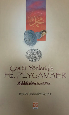 Çeşitli Yönleriyle Hz. Peygamber