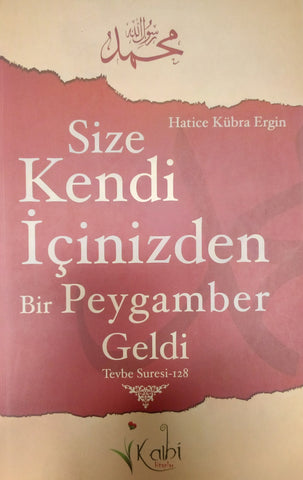 Size Kendi İçinizden Bir Peygamber Geldi