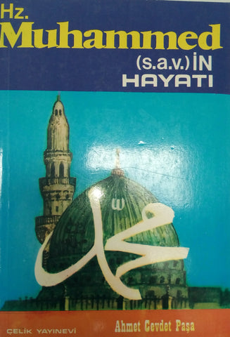 Hz. Muhammed (s.a.v.) in Hayatı