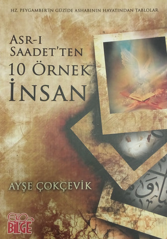 Asr-ı Saadetten 10 Örnek İnsan