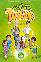Keloğlan Aramızda Tuzak