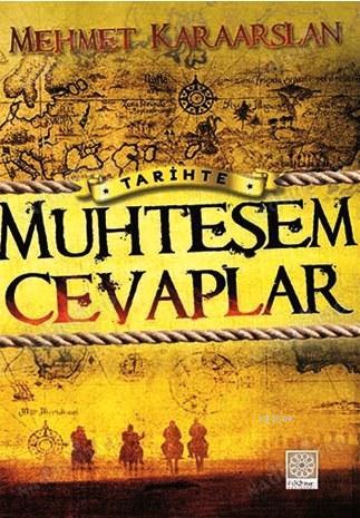 Tarihte Muhteşem Cevaplar