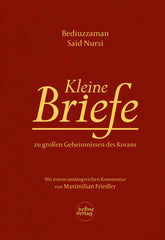 Kleine Briefe: Zu großen Geheimnissen des Korans