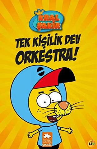 Kral Şakir 1 / Tek Kişilik Dev Orkestra