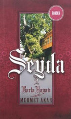 Seyda-2 / Barla Hayatı