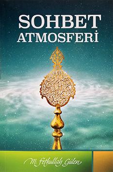 Sohbet Atmosferi - M. Fethullah Gülen