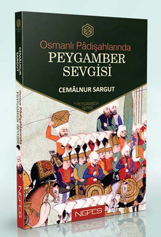 Osmanlı Padişahlarında Peygamber Sevgisi