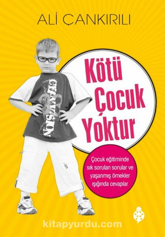 Kötü Çocuk Yoktur