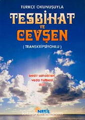 Türkçe Okunuşuyla Tesbihat ve Cevşen