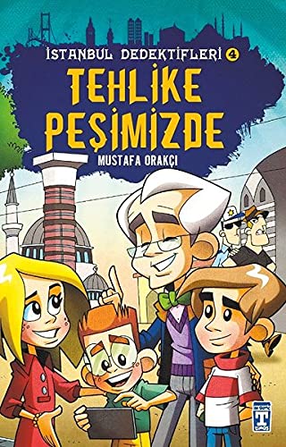 Tehlike Peşimizde / İstanbul Dedektifleri 4