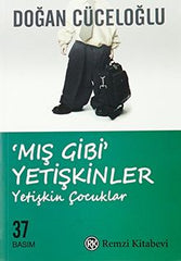 'Mış Gibi' Yetişkinler & Yetişkin Çocuklar