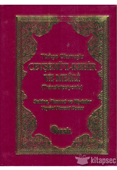 Türkçe Okunuşlu Cevşenül Kebir ve Meali (Transkripsiyonlu) Nesil Yayınları