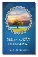 Neden Kur'ân Okumalıyız?