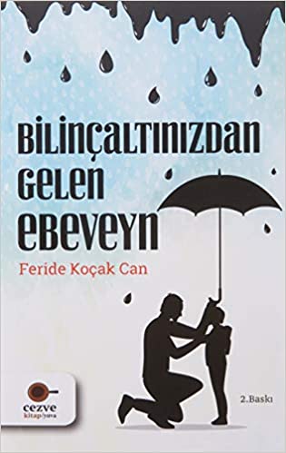 Bilinçaltınızdan Gelen Ebeveyn