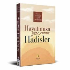 Hayatımıza Yön Veren Hadisler
