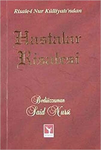 Hastalar Risalesi (Risale-i Nur Külliyatı'ndan) (Cep Boy)