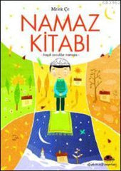Çocuk ve Namaz Kitabı / Haydi Çocuklar Namaza