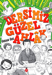 Dersimiz: Güzel Ahlak
