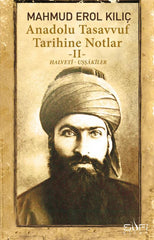 Anadolu Tasavvuf Tarihine Notlar 2 - Halveti Uşşakiler