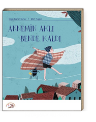 Annemin Aklı Bende Kaldı