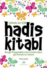 Çocuklar İçin Hadis Kitabı