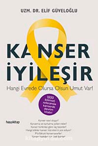 Kanser İyileşir & Hangi Evrede Olursa Olsun Umut Var!