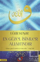 En Güzel İsimler Allah'ındır