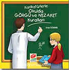 Karikatürlerle Okulda Görgü ve Nezaket Kuralları