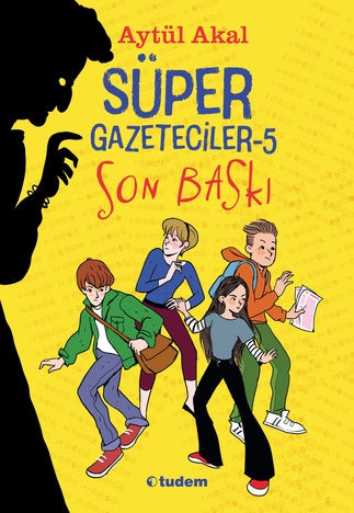 Süper Gazeteciler 5 / Son Baskı