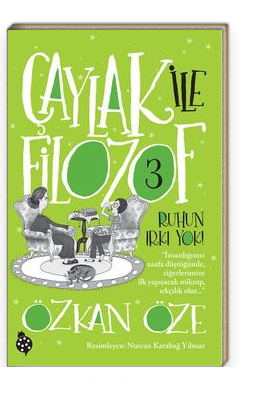 Çaylak ile Filozof 3 / Ruhun Irkı Yok!