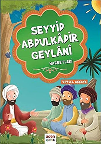 Seyyid Abdulkadir Geylani Hazretleri
