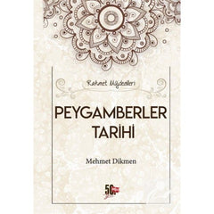 Rahmet Müjdecileri Peygamberler Tarihi