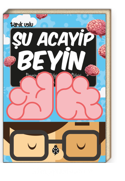 Şu Acayip Beyin / Acayip Şeyler Dizisi 21