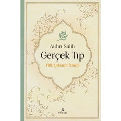Gerçek Tıp - Yitik Şifanın İzinde