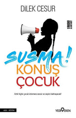 Susma Konuş Çocuk